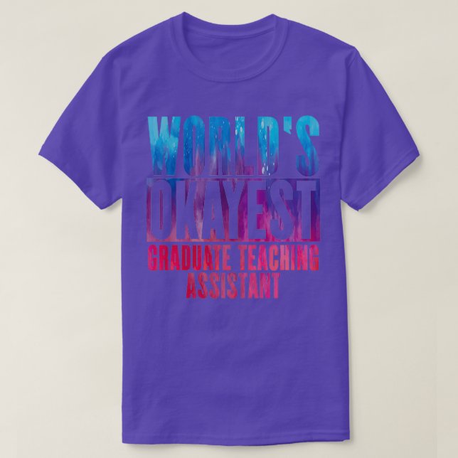 Worldx27s okayest Student Teaching Assistant T Shirt (Design framsida)