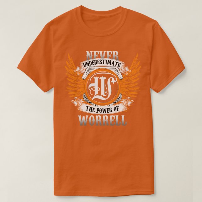 Worrell Namn Shirt underskattar aldrig kraften O T Shirt (Design framsida)