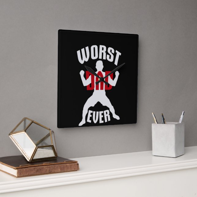 Worst Dad Ever Funny Sarcastic Father's Day Joke Fyrkantig Klocka (Kontor)