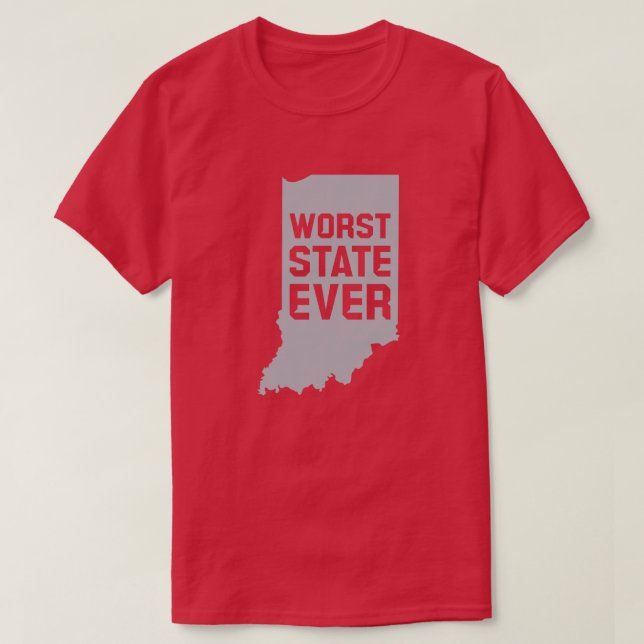 Worst State Ever (Indiana) T-Shirt (Design framsida)