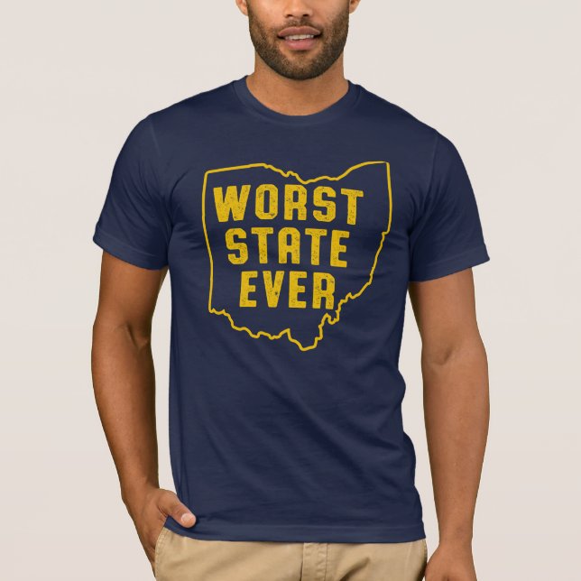 Worst State Ever T Shirt (Framsida)