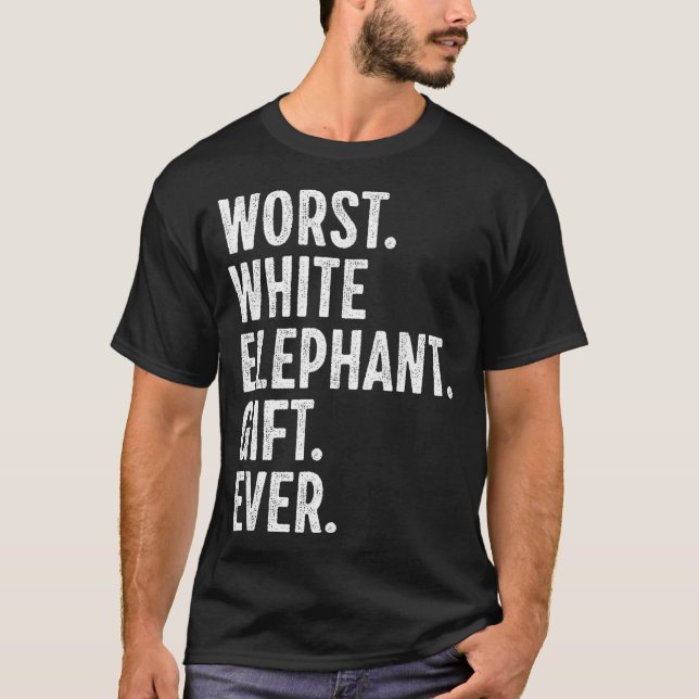 Worst White Elephant Gift Ever Men Women Funny Chr T Shirt (Framsida)