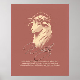 Worthy, Christian faith Scripture wall art Poster