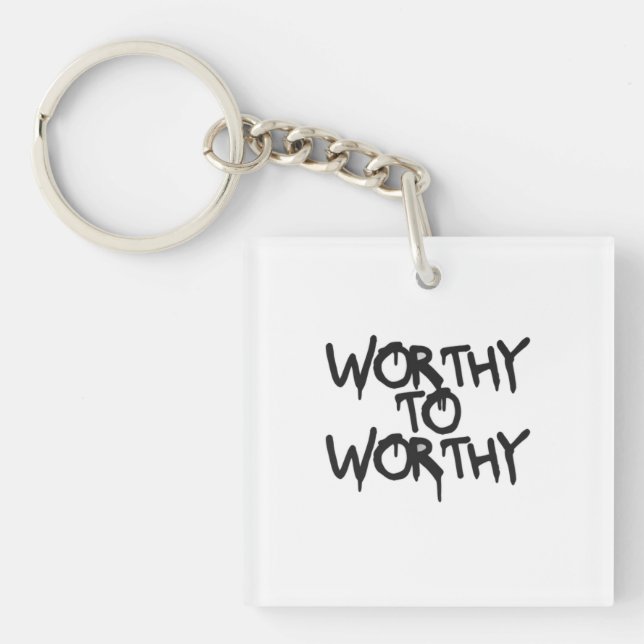 WORTHY TO WORTHY — Silent Power Keychain (Framsidan)
