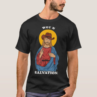 Wot N Salvation Jesus Vad I Helvete Meme T Shirt