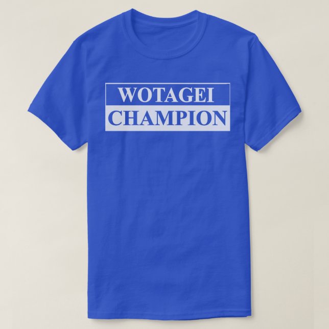 wotagei champion t shirt (Design framsida)