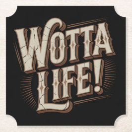 Wotta Life Coasters Underlägg Papper