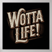 Wotta Life Väggkonst