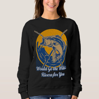 Would Go the Widest Rivers for You Trip Freshwater T Shirt