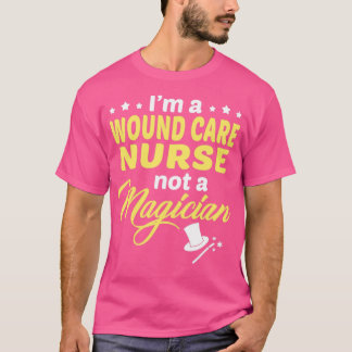Wound Care Nurse 1 T Shirt