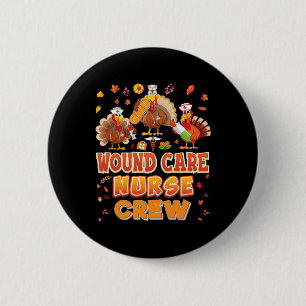 Wound Care Nurse Crew Turkiet-Thanksgivingen tacks Knapp