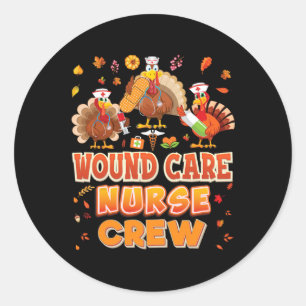 Wound Care Nurse Crew Turkiet-Thanksgivingen tacks Runt Klistermärke