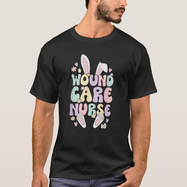 Wound Care Nurse Easter Bunny Wound Care Nursing E T Shirt (Framsida)