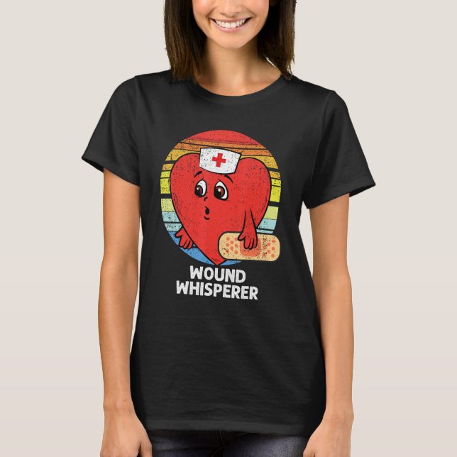 Wound Whisperer Valentines day Nurse RN LPN Nursin T Shirt (Framsida)
