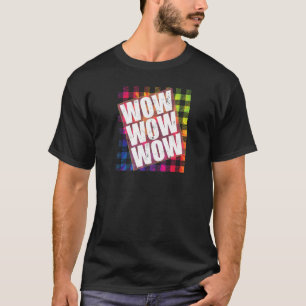 WOW för WOW av wowens lediga WOW TieDye Play Memot T Shirt