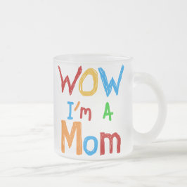 WOW: Jag är Mamma T-shirts och GIfts Frostad Glasmugg