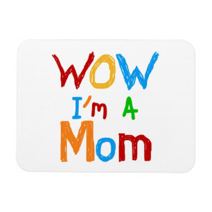 WOW: Jag är Mamma T-shirts och GIfts Magnet