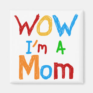 WOW: Jag är Mamma T-shirts och GIfts Magnet