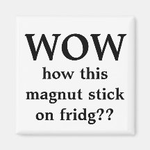 wow, magnet!