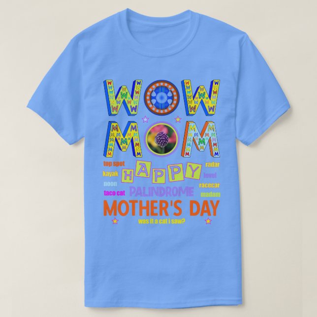 Wow Mamma Mors dag Palindromes Radar T Shirt (Design framsida)