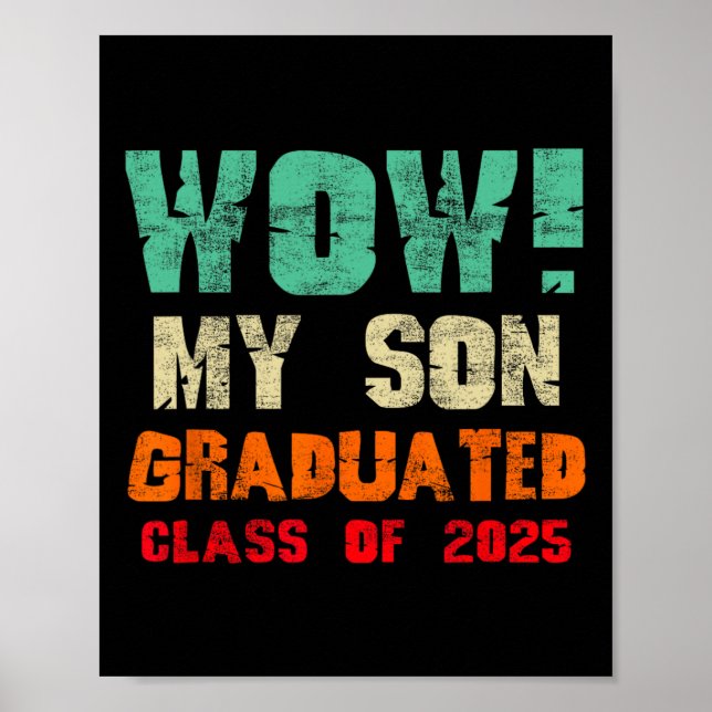 Wow Min son graderat Cl från 2025 Lustigt Studente Poster (Framsidan)