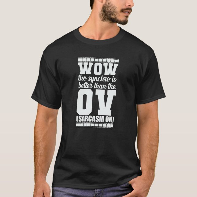 Wow the Synchro is better than the OV Sarcasm T Shirt (Framsida)