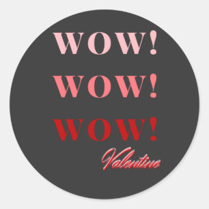 Wow Valentine Runt Klistermärke