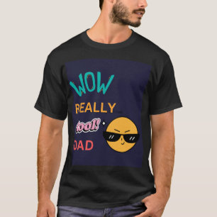 "Wow Verkligen Coola Pappa" med Sunglasses Emoji F T Shirt
