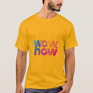 WOWHW: Där kreativitet uppfyller innovation T Shirt