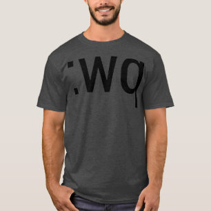 wq Så här avslutar du Vim-redigeraren Svart textde T Shirt