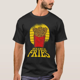 Wrench Fries Car Mechanic T Shirt