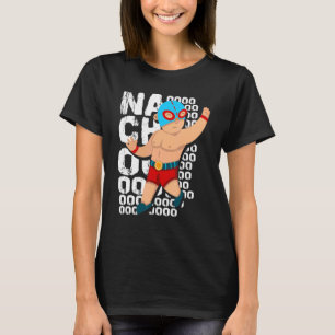 Wrestler Lucha Libre Wrestling Mask Nachooo T Shirt