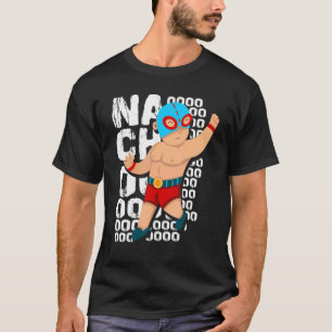 Wrestler Lucha Libre Wrestling Mask Nachooo T Shirt
