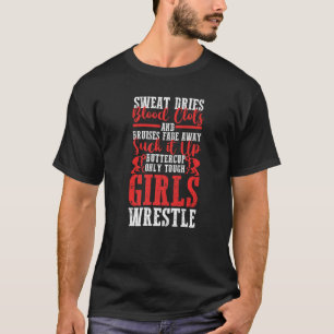 Wrestler Wrestling Only Tuff Girls Wrestle Prem T Shirt