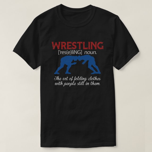 Wrestling Definition Say Wrestler Wrestling T Shirt (Design framsida)