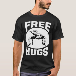 Wrestling Funny Free Hugs T Shirt