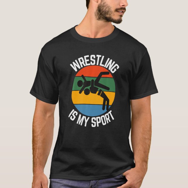 Wrestling Is My Sport, Wrestler Fans T Shirt (Framsida)