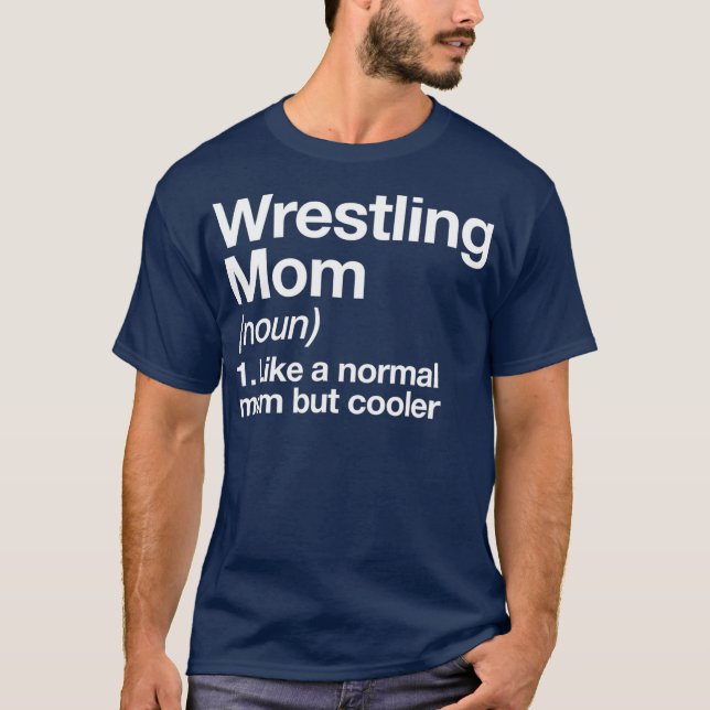 Wrestling Mamma Definition Funny Sassy Sports T Shirt (Framsida)