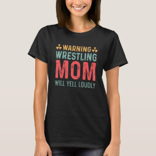 Wrestling Mamma Hardworking Mamma T Shirt