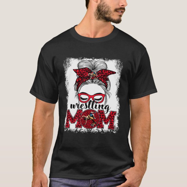 Wrestling Mom Mother's Day Game Day Messy Bun Leop T Shirt (Framsida)