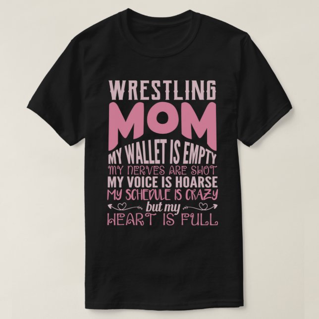 wrestling mom my wallet is empty my nerves my hear t shirt (Design framsida)