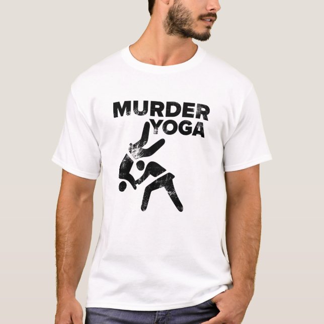 Wrestling Murder Yoga Funny Jiu Jitsu Gift T Shirt (Framsida)