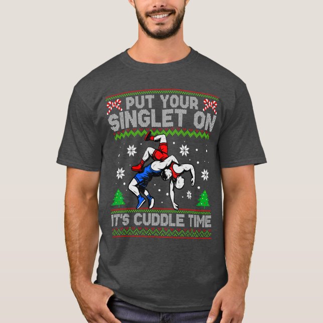 Wrestling Put Your Singlet On Christmas Wrestler X T Shirt (Framsida)