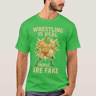Wrestling Real People Fake Funny Wrestler Wrestle  T Shirt