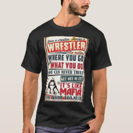 Wrestling Say T Shirt