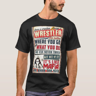 Wrestling Say T Shirt