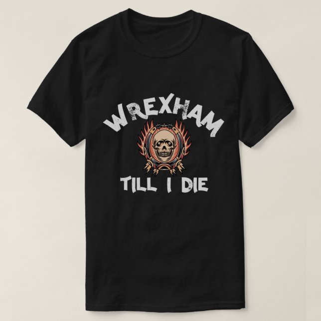Wrexham tills jag dör Wrexham AFC Wrexham Red Drag T Shirt (Design framsida)