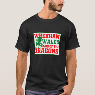 Wrexham Wales Welsh T Shirt