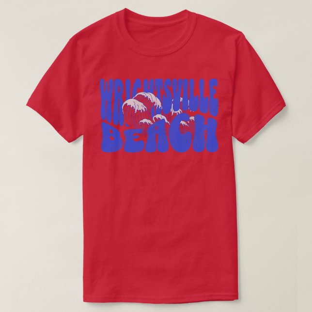 WrightTville Beach NC Summertime Vacationing Vinka T Shirt (Design framsida)