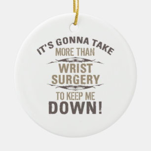 Wrist Surgery Humor Julgransprydnad Keramik